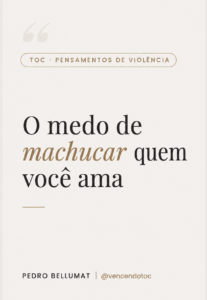 Harm OCD: o que é o TOC de pensamentos de violência e como tratar