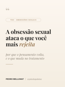 A obsessão sexual ataca o que você mais rejeita
